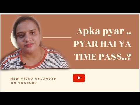 Apka pyar ... PYAR HAI  YA TIME PASS ? || RELATIONSHIP TIPS || WITH PRIYANKA CHATURVEDI